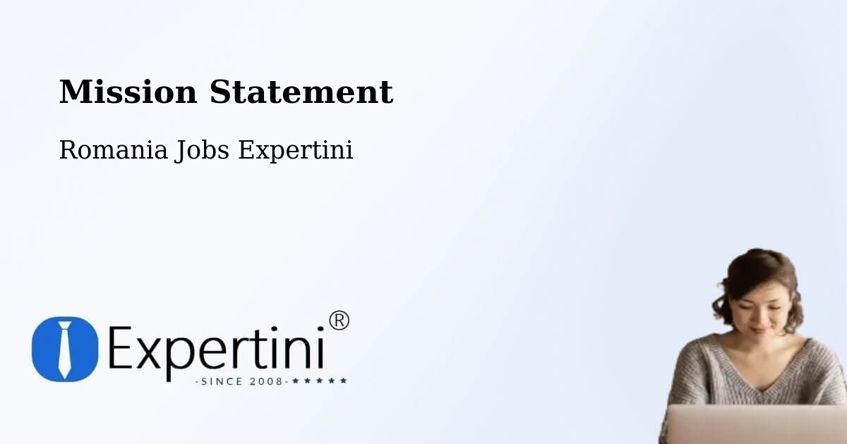 Corporate Mission – Comuna Sanislău - Romania Jobs Expertini