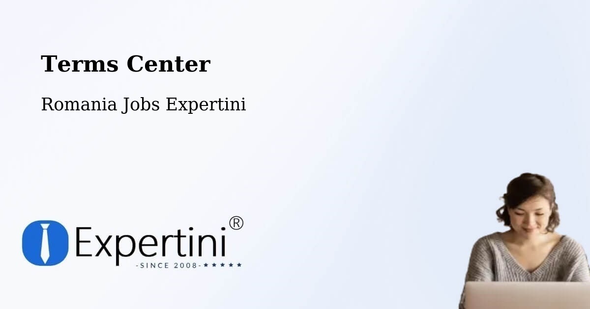 Terms of Service – Comuna Sanislău - Romania Jobs Expertini